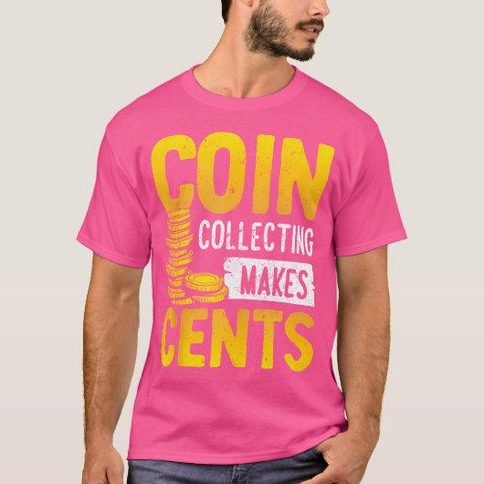 コイン収集はセンス コイン収集の世界 Tシャツ (正面)