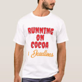 ココアと納期で走る - クリスマスTシャツ Tシャツ (正面)