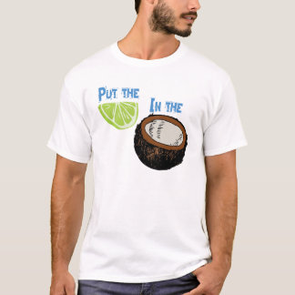 ココナッツにライムを置いて下さい! Tシャツ