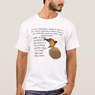 ココナッツを運んでいるつばめ! Tシャツ