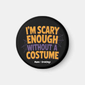 コスチュームなしのハローウィンで怖い マグネット (正面)