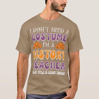 コスチュームは要らない歴史先生ハロ Tシャツ