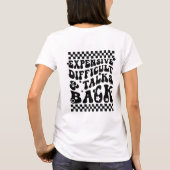 コストが高く、困難で、トークバックのおもしろい引用文 Tシャツ (裏面)