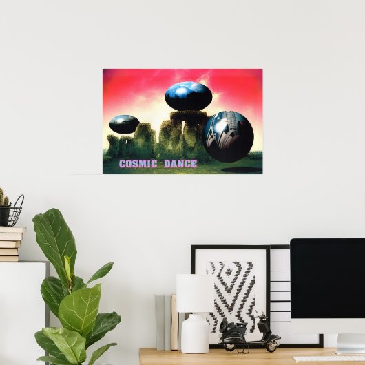 コズミックダンス ポスター (ホームオフィス)