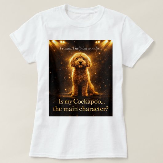 コッカプー主役Tシャツ 面白い犬好きギフト Tシャツ (デザイン正面)