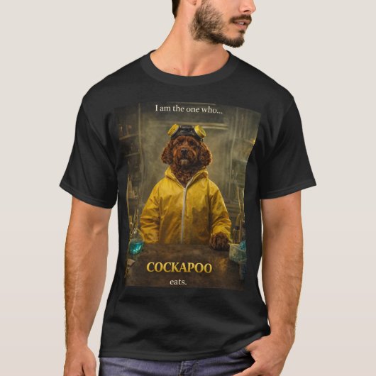 コッカプー Breaking Bad Tシャツ | 笑える犬は先に食べる (正面)