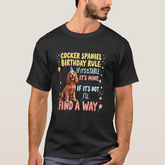 コッカー・スパニエル犬の面白い誕生日プレゼント Tシャツ (正面)