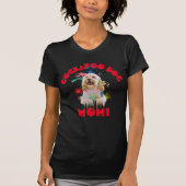 コックパオママ犬最高の愛犬ママ Tシャツ (正面)