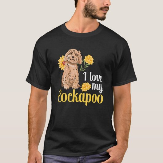 コックポー犬のオーナーI Love My Cockapoo Tシャツ (正面)
