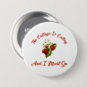 コテージが来て行かねばならない 缶バッジ (正面&裏面)