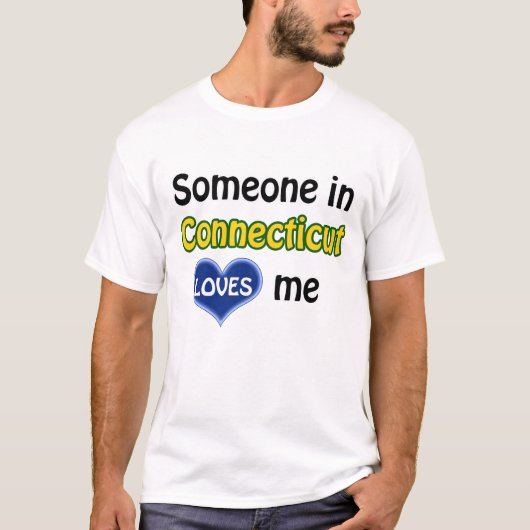 コネチカット州の誰かが私を愛している Tシャツ (正面)