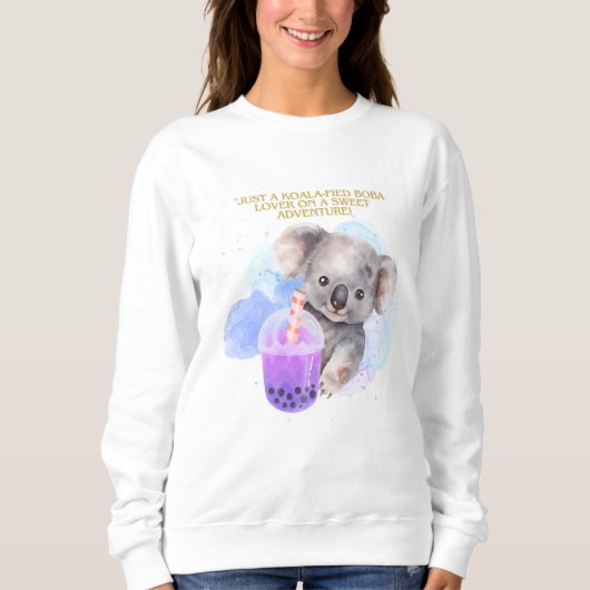 コハラ引用文 – ジャストコハラボバアドベンチャー スウェットシャツ (正面)