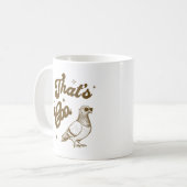 コピジョンプンおもしろいバードオークールナーことわざ コーヒーマグカップ (正面左)