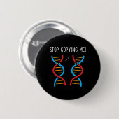 コピーしないで 面白い 科学 ジョーク DNA 生物学 缶バッジ (正面&裏面)