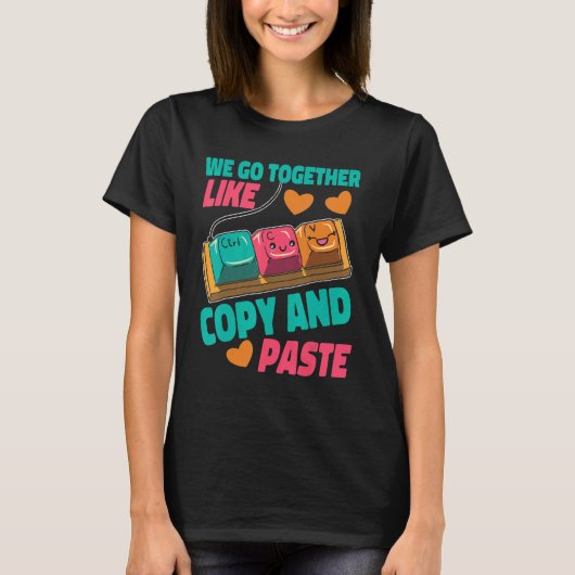コピーとペーストのようにぴったり Tシャツ (正面)
