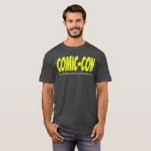 コミコンだけ私の服がセンスある場所 Tシャツ (正面フル)
