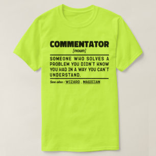 コメンテーター名詞おもしろいスポーツファン皮肉引用文 Tシャツ
