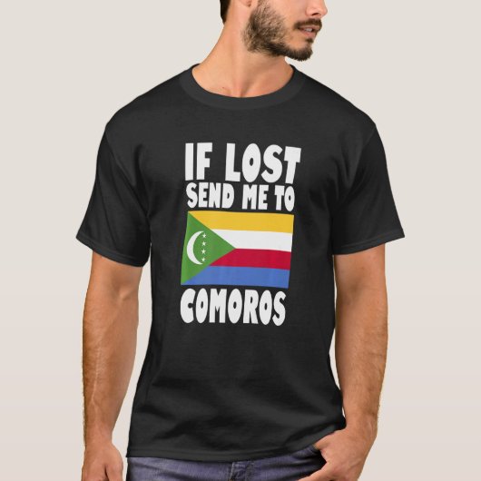 コモロ国旗のもしデザイン失ったが私をコモロPrに送る Tシャツ (正面)