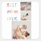 コラージュモダン写真とカラフル最高のMum Ever Gift スクエアシール (正面)