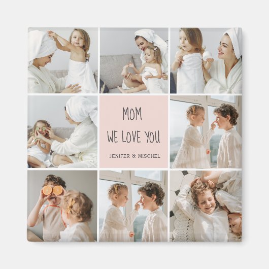 コラージュ写真ママ私たちはあなたの母最高ののギフトが大好き マグネット (正面)