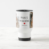 コラージュ写真 |私のパパは私のバレンタインデー トラベルマグ (中央)