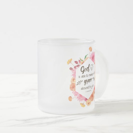 コリントの信徒への手紙二 9:8 神は、恵みが豊かに与えられるようにすることができます フロストグラスマグカップ (正面右)