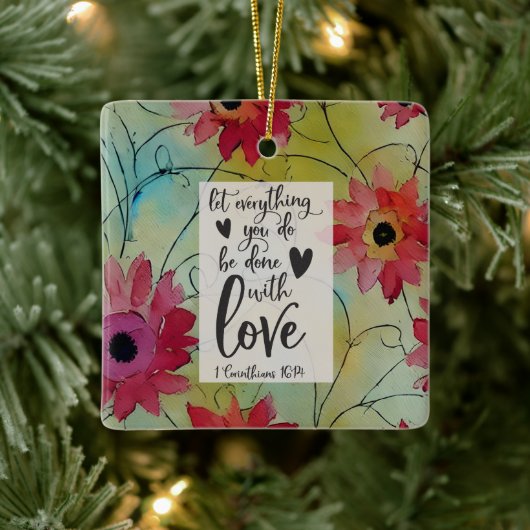 コリントの第一 16:14 愛をもってすべてのことが行われますように セラミックオーナメント (ツリー)