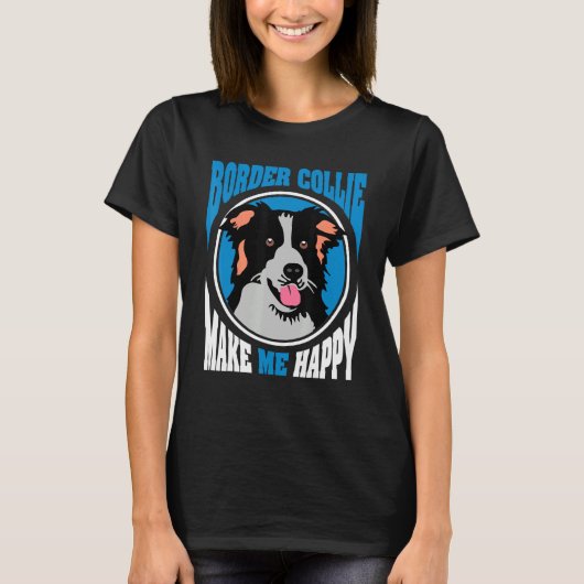 コリー縁どは私を幸せな犬にする Tシャツ (正面)