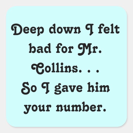 コリ感じンズ・ジェーン・オースティンさんおもしろいには悪い スクエアシール (正面)