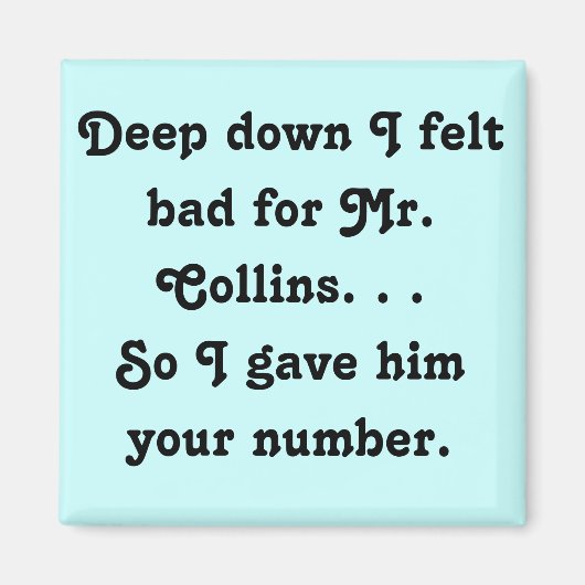 コリ感じンズ・ジェーン・オースティンさんおもしろいには悪い マグネット (正面)