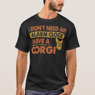 コルギがある目覚まし時計はいらない Tシャツ