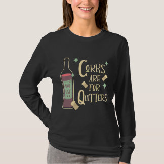 コルクは中世紀のモーメントのワインを飲むクィッターのために Tシャツ