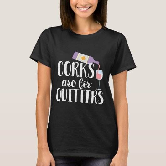 コルクは酒を飲むのをなだめる薬だ Tシャツ (正面)