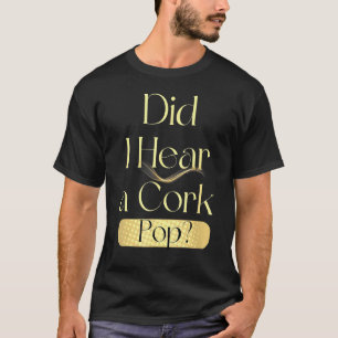 コルクを飲むのが聞こえポップ・アートのた Tシャツ