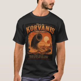 コルヴァニスへようこそ - ビンテージ砂漠惑星の旅行ポスター Tシャツ