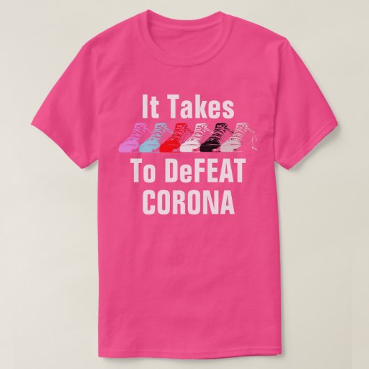コロナウイルスTシャツを破るのに6足かかる Tシャツ (デザイン正面)
