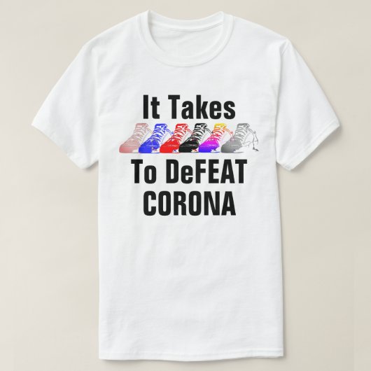 コロナウイルスTシャツを破るのに6足かかる Tシャツ (デザイン正面)