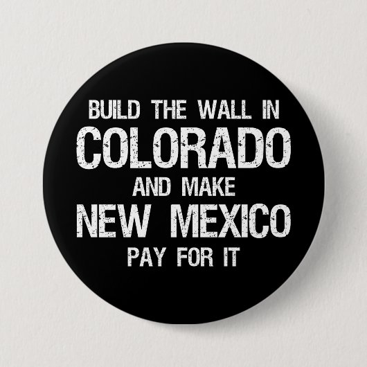 コロラド州に城壁を築く 缶バッジ (正面)