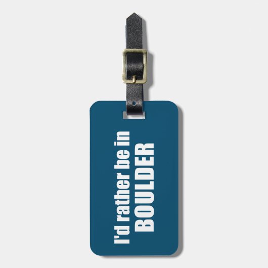 コロラド州ボルダーに行きたくない？ ラゲッジタグ (正面縦)