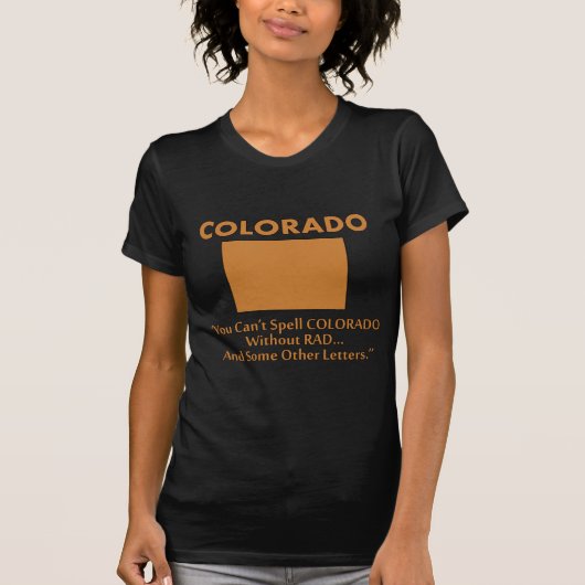 コロラド - 'コロラド' (Colorado) という単語の中には 'Rad' が入っている Tシャツ (正面)
