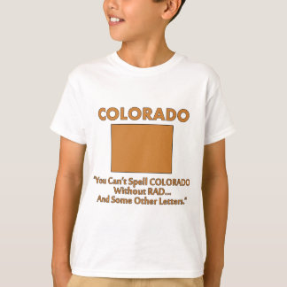 コロラド - 'コロラド' (Colorado) という単語は 'Rad' を抜きには綴れない Tシャツ