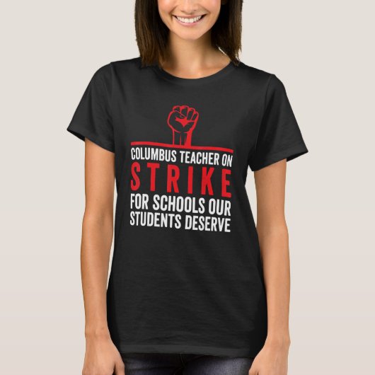 コロンバス オハイオ 学校の先生 ストライキ オハイオ 教員 1 Tシャツ (正面)