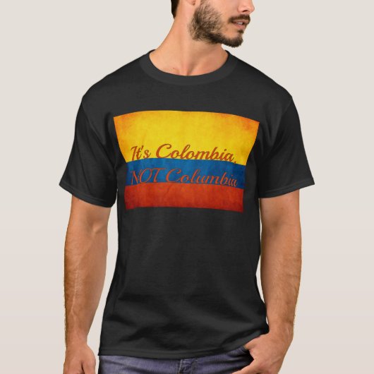 コロンビアではなくコロンビアだ Tシャツ (正面)