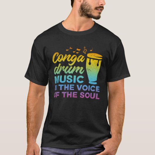 コンガドラム音楽はソウルコンガDの声 Tシャツ (正面)