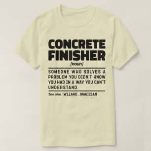 コンクリートフィニッシャ名詞セメントワーカーおもしろい諺 Tシャツ