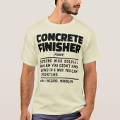 コンクリートフィニッシャ名詞セメントワーカーおもしろい諺 Tシャツ (正面)