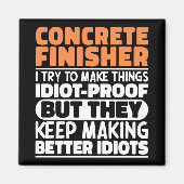 コンクリートフィニッシャ私は物事を作ろうとしおもしろい引用文 マグネット (正面)