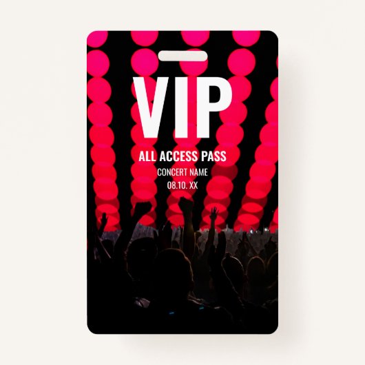 コンサートフェスティバルVIPすべてのアクセス名前をカスタムする バッジ (正面)