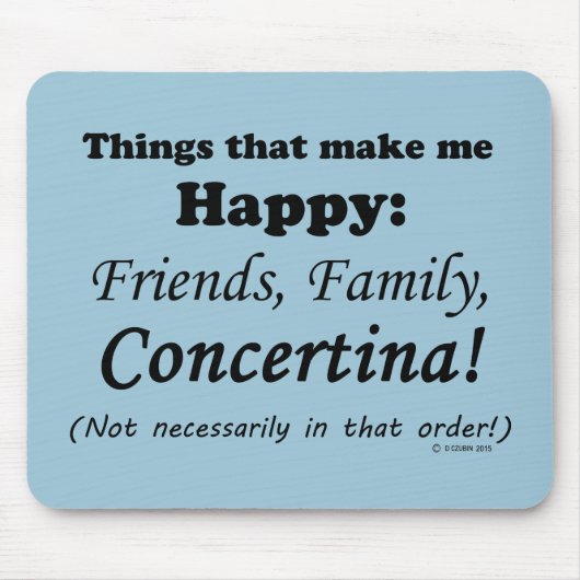 コンセルティーナが私を幸せに マウスパッド (正面)