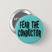 コンダクターを恐れて下さい 缶バッジ (正面&裏面)